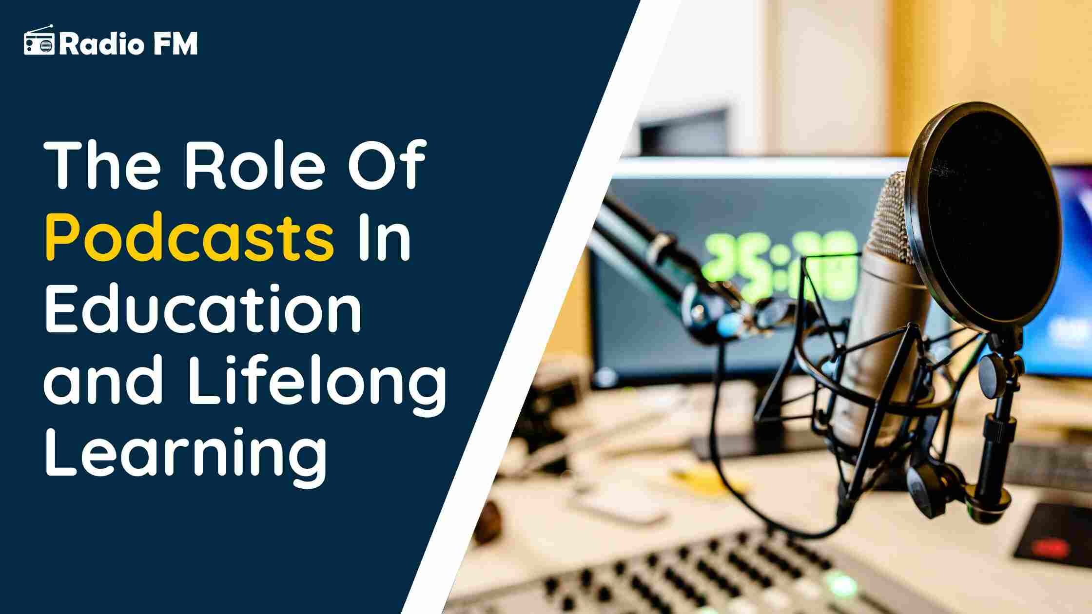 The Role of Podcasts in Education and Lifelong Learning
